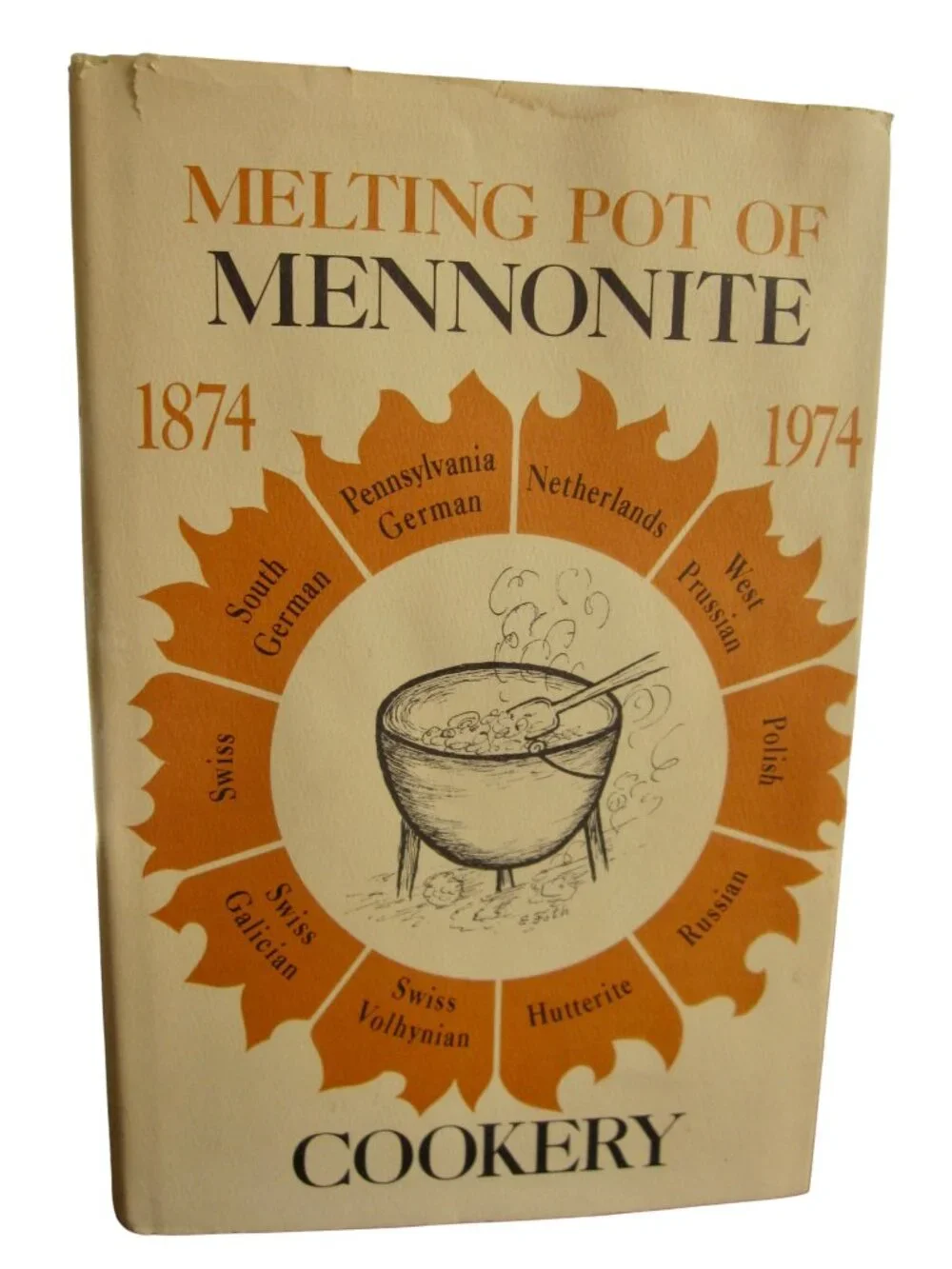 Melting Pot of Mennonite Cookery Cookbook Comfort Food Recipes Prepper Guide